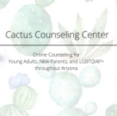 Cactus Counseling Center, AZ & MN